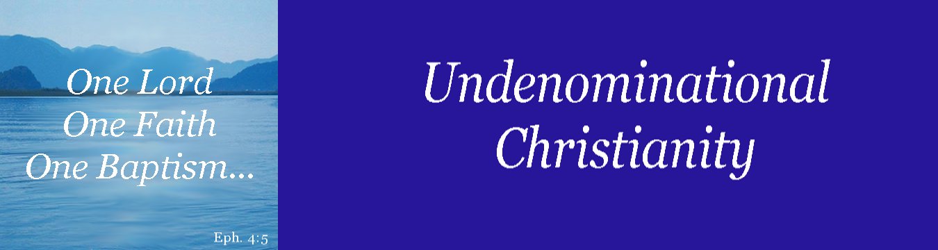 Undenominational Christianity